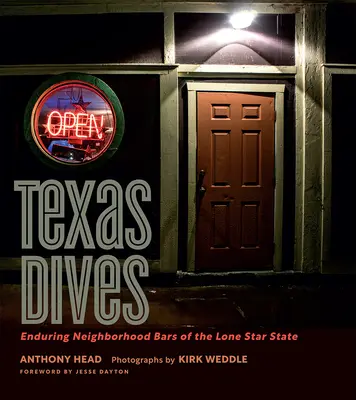 Texas Dives: Bares de barrio perdurables del Estado de la Estrella Solitaria - Texas Dives: Enduring Neighborhood Bars of the Lone Star State