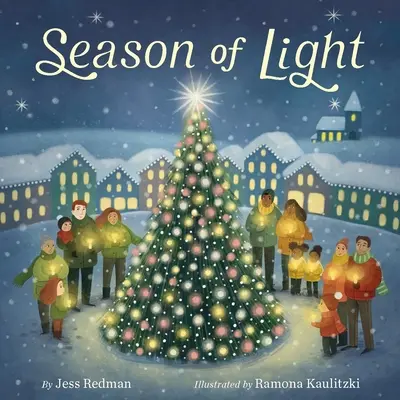 La estación de la luz: Un libro ilustrado de Navidad - Season of Light: A Christmas Picture Book