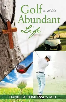 El golf y la vida abundante - Golf and the Abundant Life