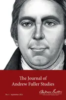 Revista de Estudios Andrew Fuller 5 (septiembre 2022) - Journal of Andrew Fuller Studies 5 (September 2022)