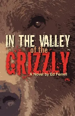 En el valle del oso pardo - In the Valley of the Grizzly