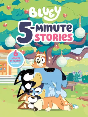 Bluey Cuentos de 5 minutos: ¿6 cuentos en 1 libro? ¡Hurra! - Bluey 5-Minute Stories: 6 Stories in 1 Book? Hooray!