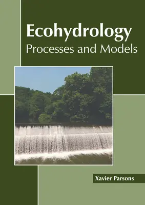 Ecohidrología: Procesos y modelos - Ecohydrology: Processes and Models