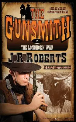 La guerra de los cuernos largos: El armero - The Longhorn War: The Gunsmith