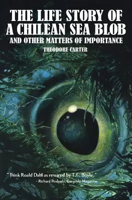 La vida de una mancha chilena y otros asuntos de importancia - The Life Story of a Chilean Blob and Other Matters of Importance