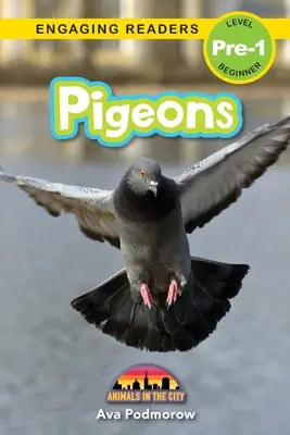 Palomas: Animales en la ciudad (Lecturas atractivas, Nivel Pre-1) - Pigeons: Animals in the City (Engaging Readers, Level Pre-1)