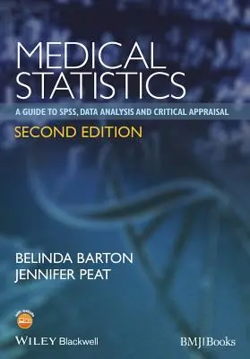 Estadística médica: A Guide to Spss, Data Analysis and Critical Appraisal (en inglés) - Medical Statistics: A Guide to Spss, Data Analysis and Critical Appraisal