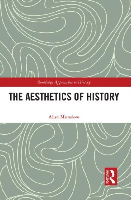 Estética de la Historia - The Aesthetics of History