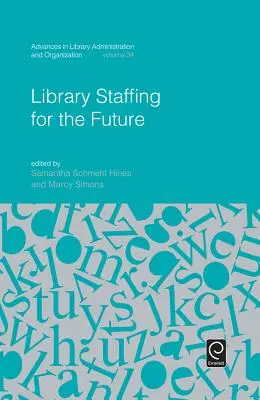Personal bibliotecario para el futuro - Library Staffing for the Future