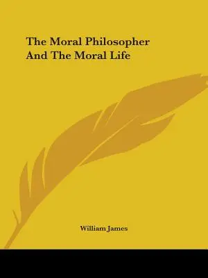 El filósofo moral y la vida moral - The Moral Philosopher And The Moral Life