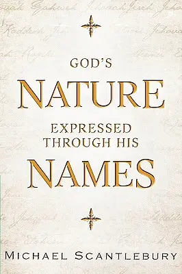 La naturaleza de Dios expresada a través de sus nombres - God's Nature Expressed Through His Names