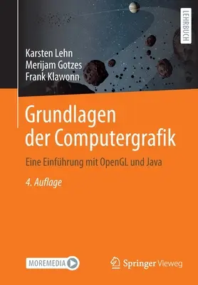 Introducción a los gráficos por ordenador: Una introducción con OpenGL y Java - Grundlagen Der Computergrafik: Eine Einfhrung Mit OpenGL Und Java