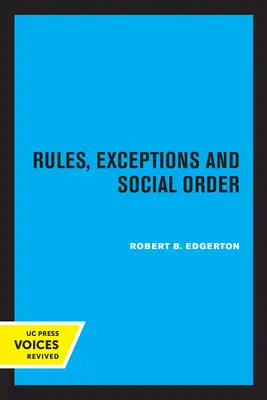 Reglas, excepciones y orden social - Rules, Exceptions, and Social Order