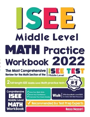 ISEE Middle Level Math Practice Workbook: El repaso más completo para la sección de matemáticas del examen de nivel medio ISEE - ISEE Middle Level Math Practice Workbook: The Most Comprehensive Review for the Math Section of the ISEE Middle Level Test