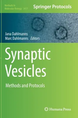 Vesículas sinápticas: Métodos y protocolos - Synaptic Vesicles: Methods and Protocols