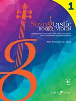 Stringtastic Book 1: Violin - La serie integrada de cuerda con más de 50 divertidas piezas ideales para la enseñanza individual y en grupo - Stringtastic Book 1: Violin - The integrated string series with over 50 fun pieces ideal for individual and group teaching