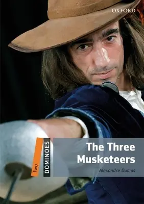 Dominó, Nueva Edición: Nivel 2: Vocabulario de 700 palabras Los tres mosqueteros - Dominoes, New Edition: Level 2: 700-Word Vocabulary the Three Musketeers