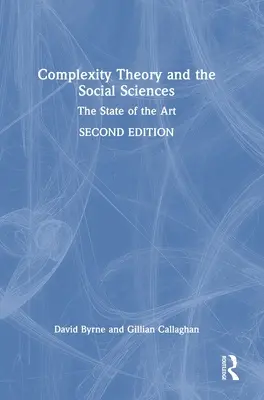 Teoría de la complejidad y ciencias sociales: El estado de la cuestión - Complexity Theory and the Social Sciences: The State of the Art