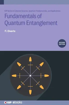 Fundamentos del entrelazamiento cuántico (segunda edición) - Fundamentals of Quantum Entanglement (Second Edition)