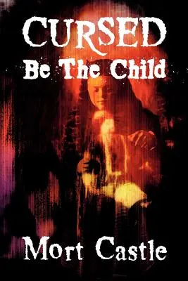 Maldito sea el niño - Cursed Be the Child