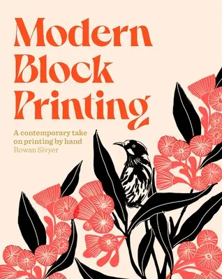 Modern Block Printing: Más de 15 proyectos diseñados para ser impresos a mano - Modern Block Printing: Over 15 Projects Designed to Be Printed by Hand