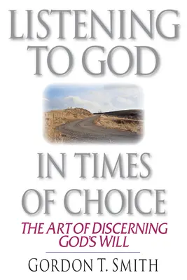 Escuchar a Dios en Tiempos de Elección: Vivir entre lo que es y lo que debería ser - Listening to God in Times of Choice: Living Between How It Is & How It Ought to Be