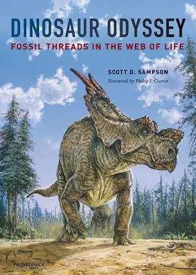 Odisea de los dinosaurios: Hilos fósiles en la red de la vida - Dinosaur Odyssey: Fossil Threads in the Web of Life