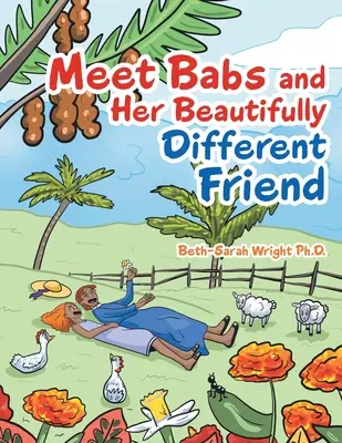 Conozca a Babs y a su amiga maravillosamente diferente - Meet Babs and Her Beautifully Different Friend