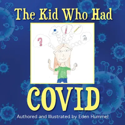 El niño que tenía Covid - The Kid Who Had Covid