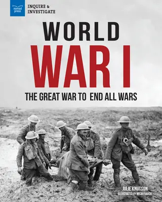 La Primera Guerra Mundial: La gran guerra que acabó con todas las guerras - World War I: The Great War to End All Wars