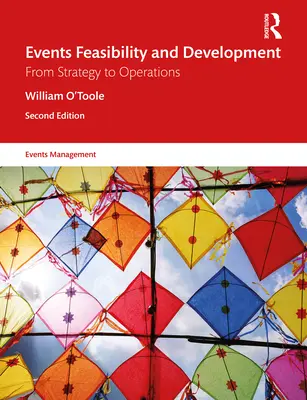 Viabilidad y desarrollo de eventos: De la estrategia a las operaciones - Events Feasibility and Development: From Strategy to Operations