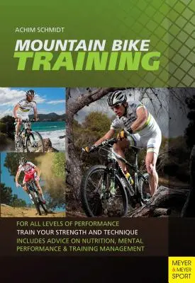 Entrenamiento en bicicleta de montaña: Para todos los niveles de rendimiento - Mountain Bike Training: For All Levels of Performance