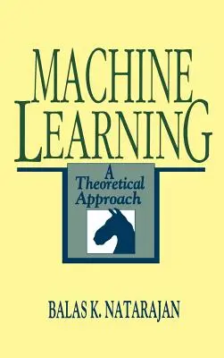 Aprendizaje Automático: A Theoretical Approach - Machine Learning: A Theoretical Approach