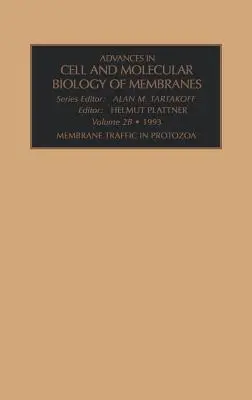 Tráfico de Membranas en Protozoos, Parte a: Volumen 2 - Membrane Traffic in Protozoa, Part a: Volume 2