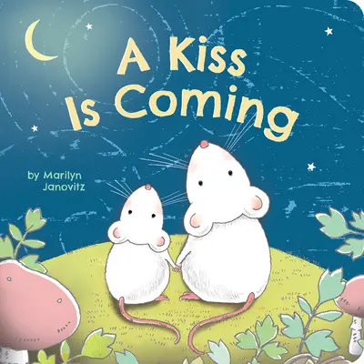 A Kiss Is Coming