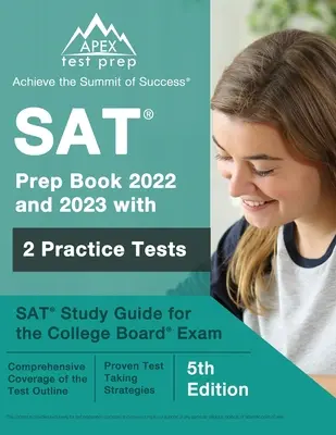 SAT Prep Book 2022 and 2023 with 2 Practice Tests: Guía de estudio SAT para el examen del College Board [5ª Edición] - SAT Prep Book 2022 and 2023 with 2 Practice Tests: SAT Study Guide for the College Board Exam [5th Edition]