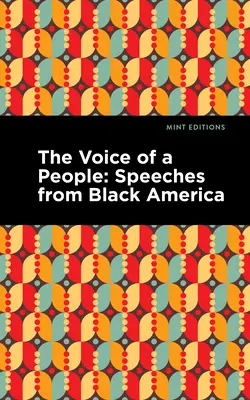 La voz de un pueblo: Large Print Edition - Discursos de la América Negra - The Voice of a People: Large Print Edition - Speeches from Black America