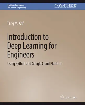 Introducción al aprendizaje profundo para ingenieros - Uso de Python y Google Cloud Platform - Introduction to Deep Learning for Engineers - Using Python and Google Cloud Platform