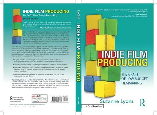 Indie Film Producing: El arte de hacer películas de bajo presupuesto - Indie Film Producing: The Craft of Low Budget Filmmaking