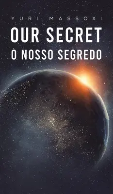 Nuestro Secreto - O Nosso Segredo - Our Secret - O Nosso Segredo