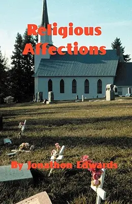 Los afectos religiosos - The Religious Affections