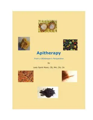 Apiterapia: la perspectiva de un apicultor - Apitherapy - From a BEekeeper's Perspective