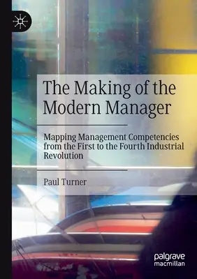 La formación del directivo moderno: Competencias directivas de la primera a la cuarta revolución industrial - The Making of the Modern Manager: Mapping Management Competencies from the First to the Fourth Industrial Revolution