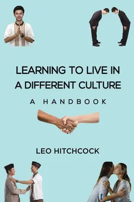 Aprender a vivir en una cultura diferente - Un manual - Learning to Live in a Different Culture - A Handbook