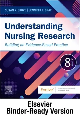 Comprender la investigación en enfermería - Binder Ready: Construyendo una práctica basada en la evidencia - Understanding Nursing Research - Binder Ready: Building an Evidence-Based Practice