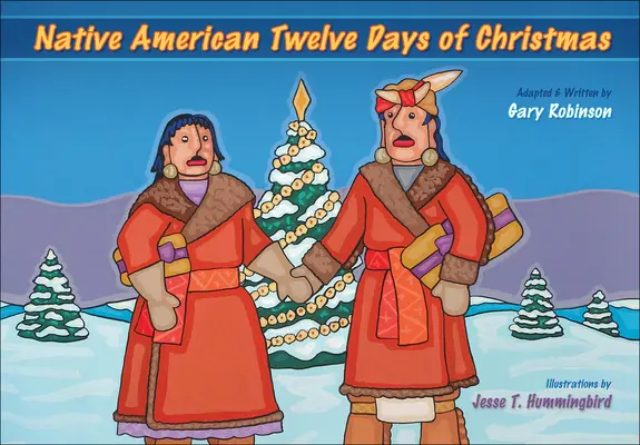 Los Doce Días de Navidad de los Nativos Americanos - Native American Twelve Days of Christmas