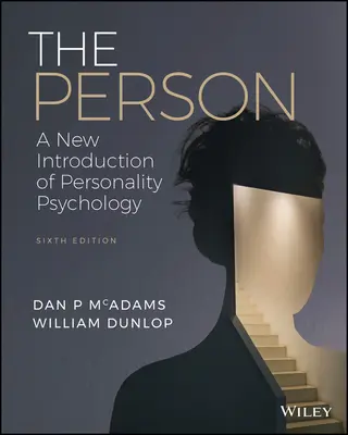 La persona: Una nueva introducción a la psicología de la personalidad - The Person: A New Introduction to Personality Psychology