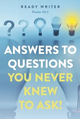 Respuestas a preguntas que nunca supo que debía hacerse - Answers to Questions You Never Knew to Ask