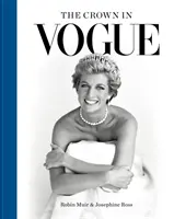 Crown in Vogue - El «saludo real especial» de Vogue a la Reina Isabel II y a la Casa de Windsor - Crown in Vogue - Vogue's 'special royal salute' to Queen Elizabeth II and the House of Windsor