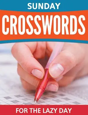 Crucigramas dominicales para el día perezoso - Sunday Crosswords For The Lazy Day